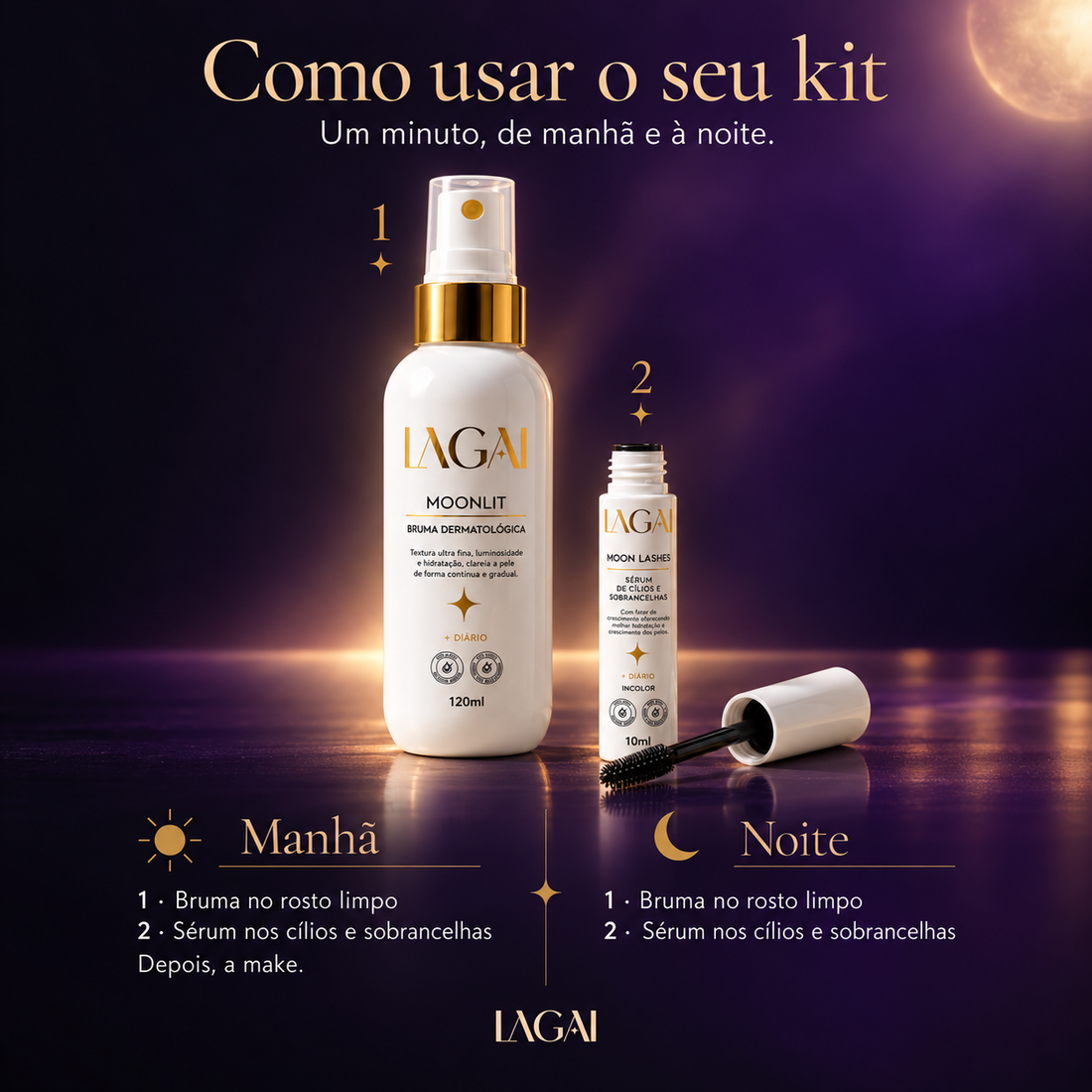 Como usar o Kit Sérum + Bruma da Lagai: de manhã e à noite, Bruma no rosto limpo e Sérum nos cílios e sobrancelhas